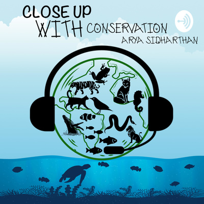 PhD student Arya Sidharthan starts her new podcast – Close up with Conservation